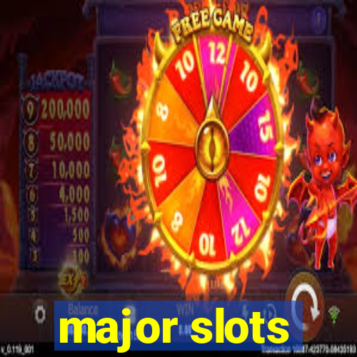 major slots