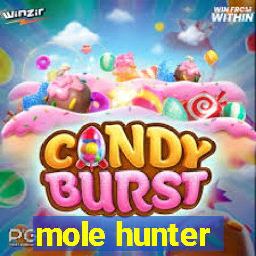 mole hunter