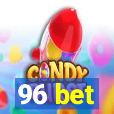 96 bet