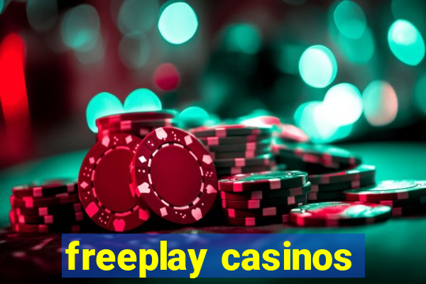 freeplay casinos