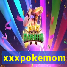 xxxpokemom