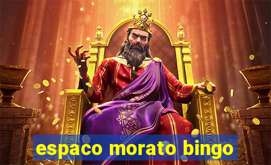 espaco morato bingo