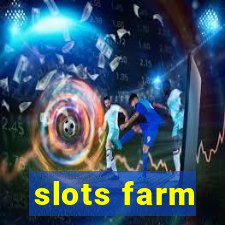 slots farm