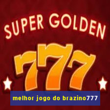 melhor jogo do brazino777