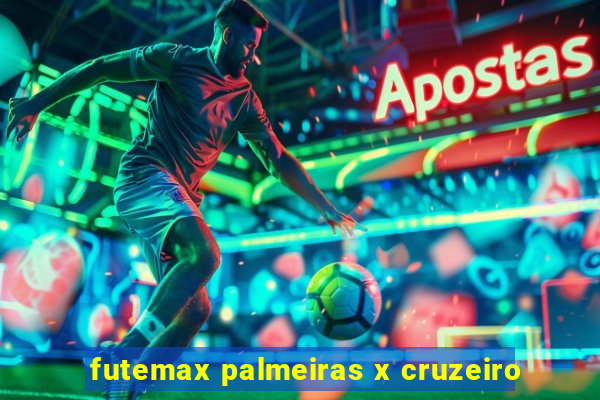 futemax palmeiras x cruzeiro