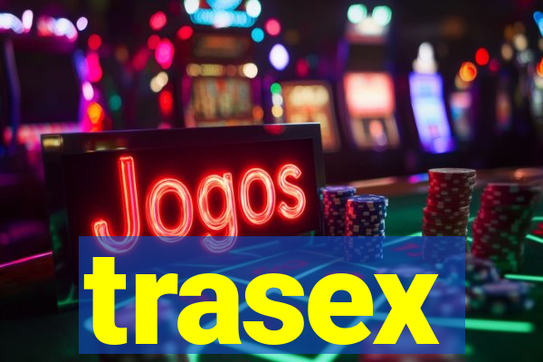 trasex