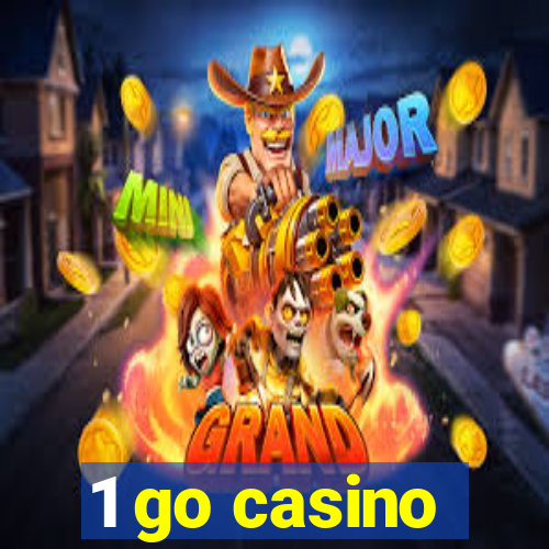 1 go casino