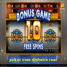 poker com dinheiro real