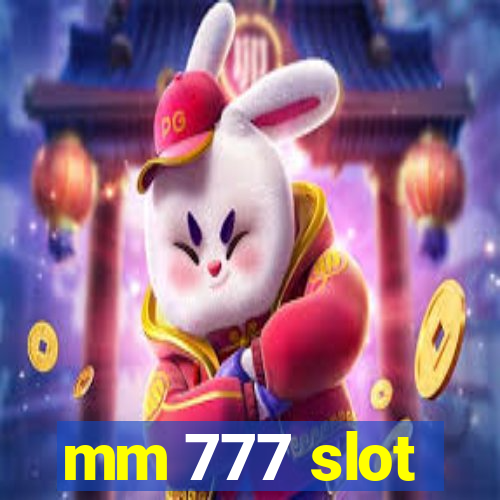 mm 777 slot