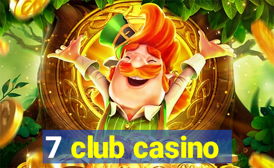 7 club casino