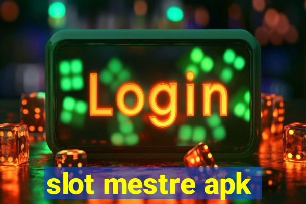 slot mestre apk