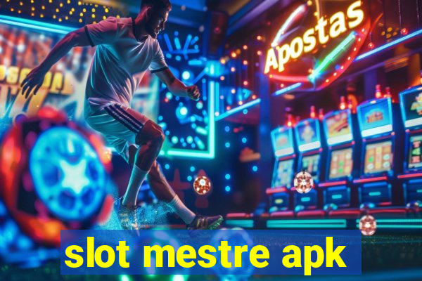 slot mestre apk