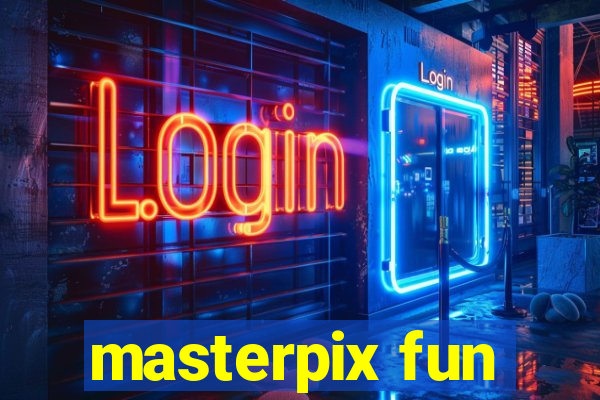 masterpix fun