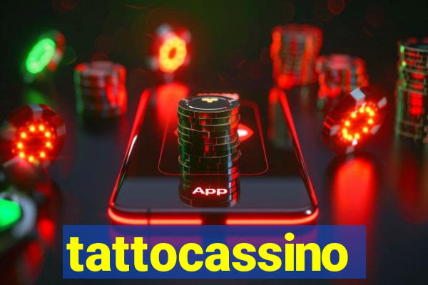 tattocassino