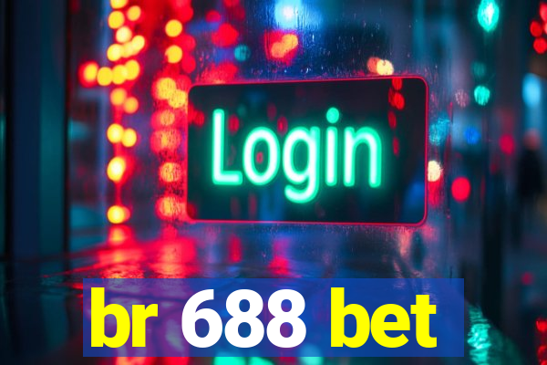 br 688 bet