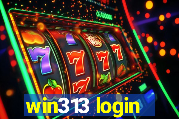 win313 login