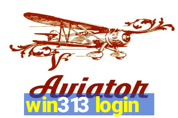 win313 login