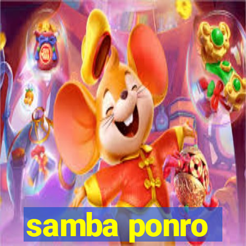 samba ponro