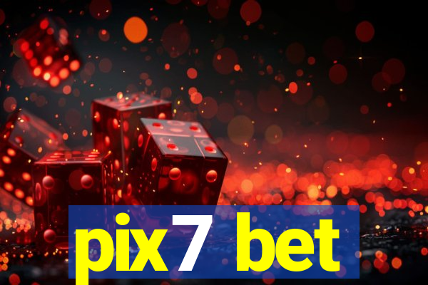 pix7 bet