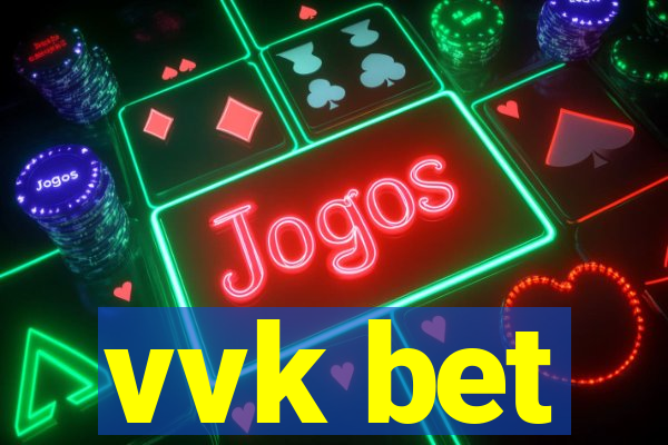 vvk bet