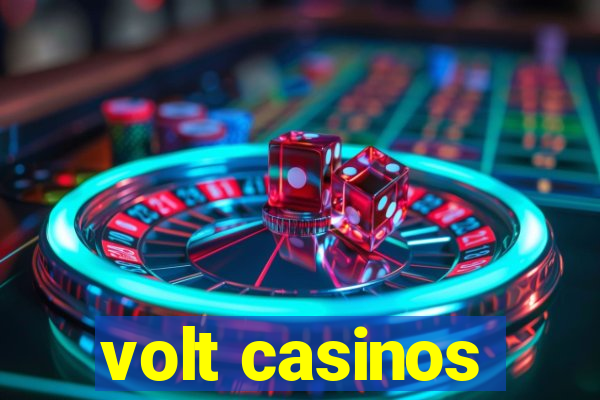 volt casinos