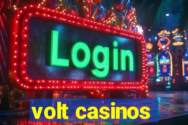 volt casinos