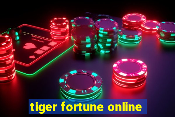 tiger fortune online