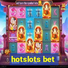 hotslots bet