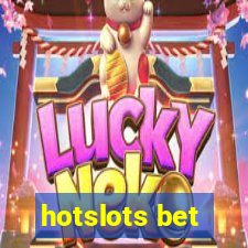 hotslots bet