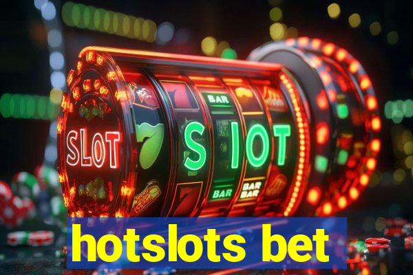 hotslots bet