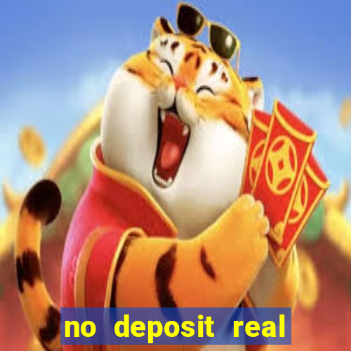 no deposit real cash casino