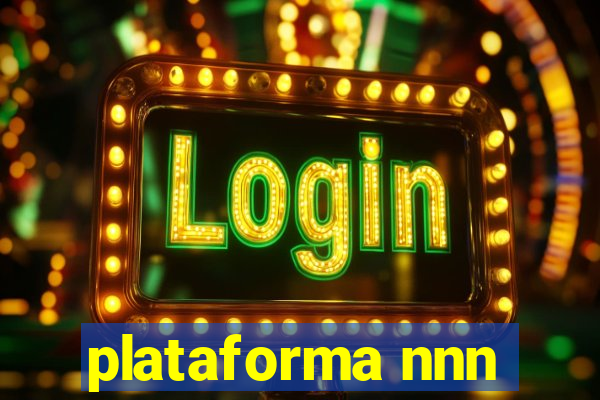 plataforma nnn