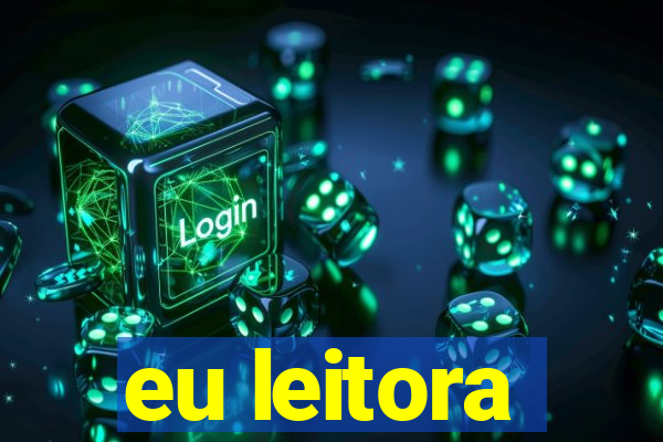 eu leitora