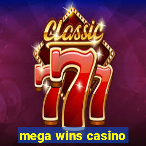 mega wins casino