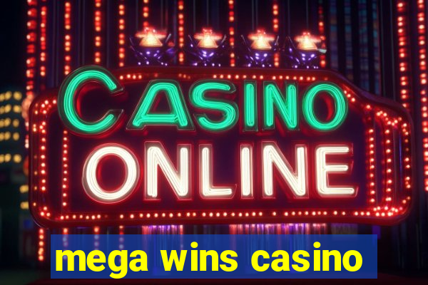 mega wins casino