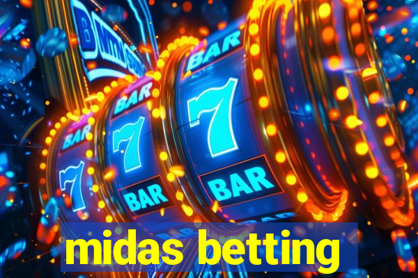 midas betting