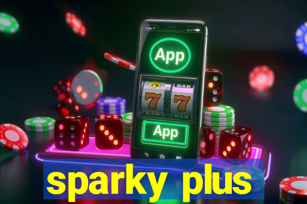 sparky plus