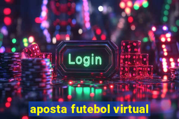 aposta futebol virtual