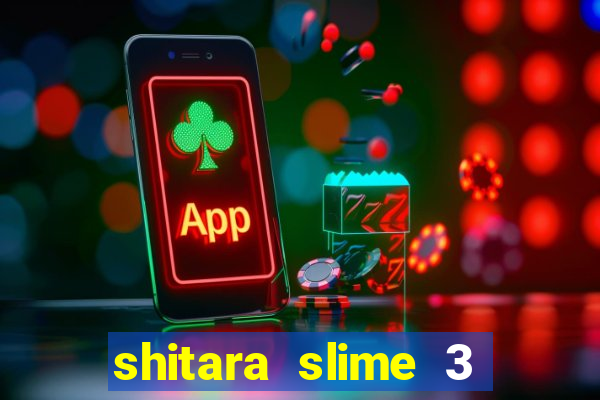 shitara slime 3 temporada dublado