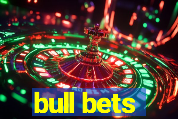 bull bets