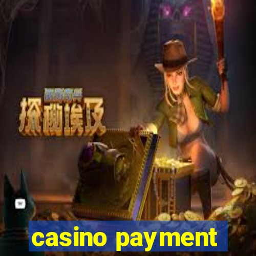 casino payment