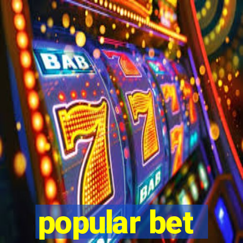 popular bet