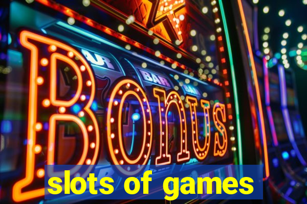 slots of games