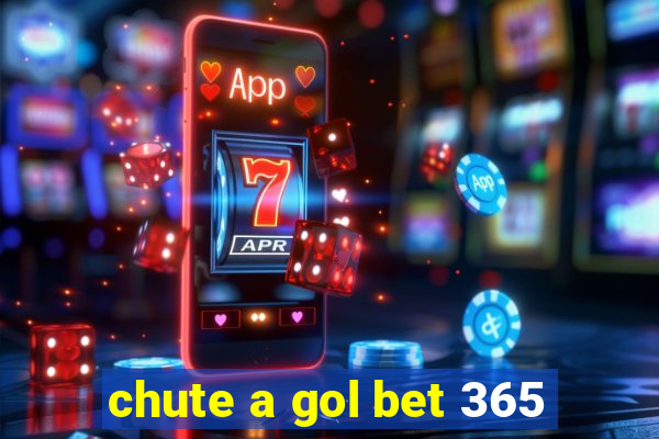 chute a gol bet 365