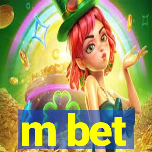 m bet