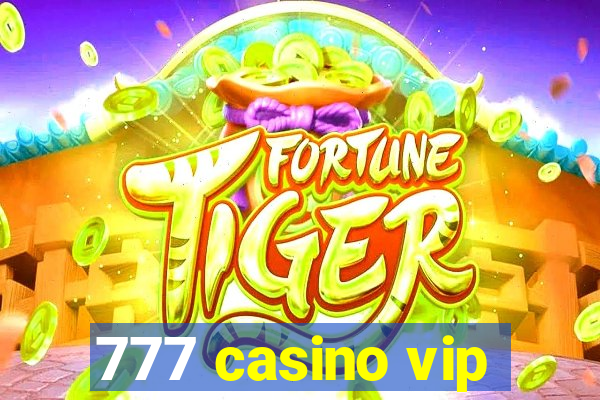 777 casino vip