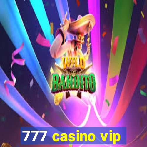 777 casino vip