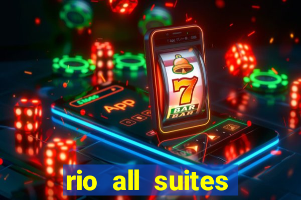 rio all suites hotel casino