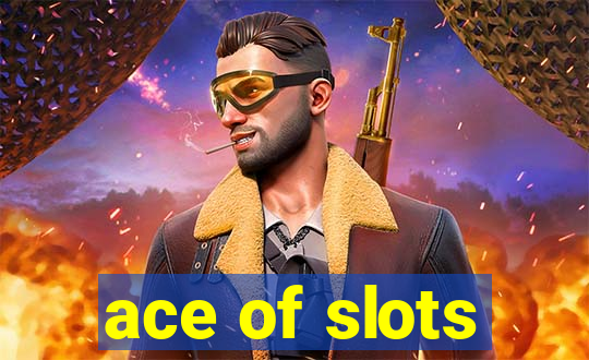 ace of slots