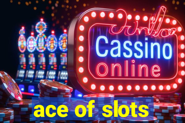 ace of slots